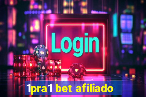 1pra1 bet afiliado